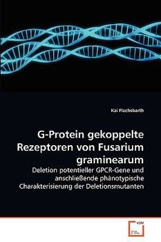 Paperback G-Protein gekoppelte Rezeptoren von Fusarium graminearum [German] Book
