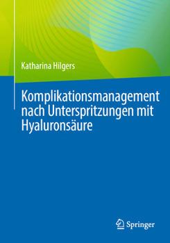 Paperback Komplikationsmanagement Nach Unterspritzungen Mit Hyaluronsäure [German] Book