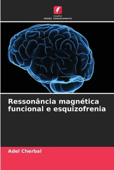 Paperback Ressonância magnética funcional e esquizofrenia [Portuguese] Book
