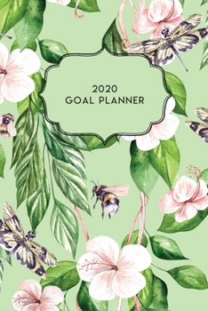 2020 Goal Planner: 2020 Dated Goal Planner Focus Weekly Monthly