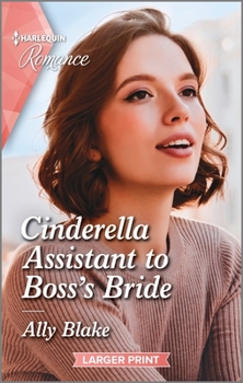 Mass Market Paperback Cinderella Assistant to Boss's Bride [Large Print] Book