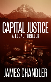 Capital Justice - Book #4 of the Sam Johnstone