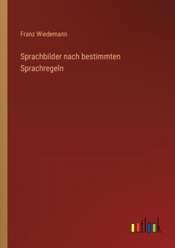 Paperback Sprachbilder nach bestimmten Sprachregeln [German] Book