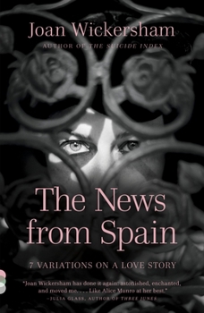 Paperback The News from Spain: Seven Variations on a Love Story Book