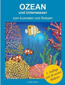 Paperback Ozean und Unterwasser - zum Ausmalen und Relaxen: Malbuch für Erwachsene [German] Book