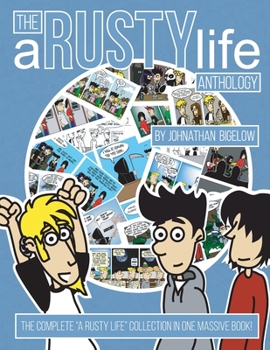 Paperback The A Rusty Life Anthology: The Formitive Years Book