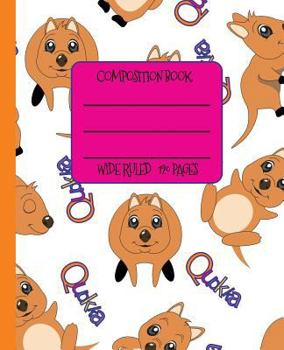 Paperback Wide Ruled Composition Book: The Cutest Animal in the World - Quokkas on Your Notebook Will Help Keep You Smiling at School, Work, or Home! Wonderf Book