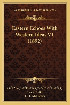 Paperback Eastern Echoes With Western Ideas V1 (1892) Book