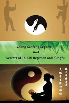 Paperback Zhang Sanfeng Legend and Secrets of Tai Chi Regimen and Kungfu [Chinese] Book