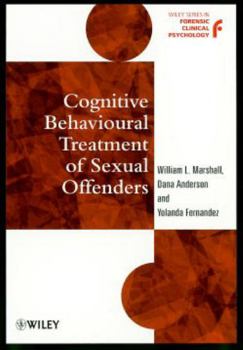 Paperback Cognitive Behavioural Treatment of Sexual Offenders Book