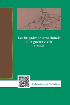 Paperback Les brigades internacionals (i la guerra civil) a Moià [Catalan] Book