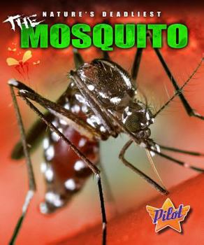 The Mosquito - Book  of the Nature's Deadliest