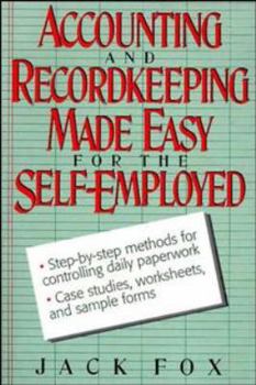 Paperback Accounting and Recordkeeping Made Easy for the Self-Employed Book