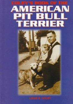 Hardcover Colby's Book of the American Pit Bull Terrier Book