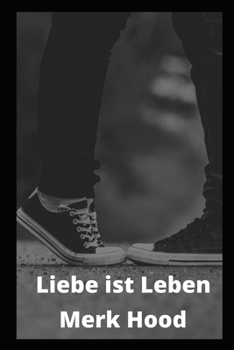 Paperback Liebe ist Leben [German] Book