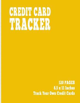 Credit Card Tracker: 120 Sheets, Large, 8.5 x 11, Track Your Own Credit Cards