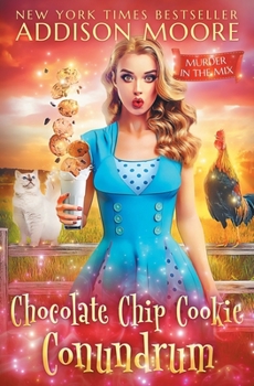 Chocolate Chip Cookie Conundrum - Book #32 of the Murder in the Mix