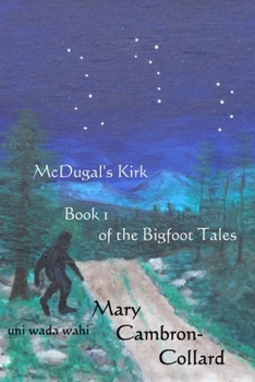 Paperback McDugal's Kirk: Book 1 of the Bigfoot Tales Book