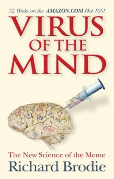 Hardcover Virus of the Mind: The New Science of the Meme Book