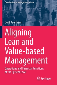 Paperback Aligning Lean and Value-Based Management: Operations and Financial Functions at the System Level Book