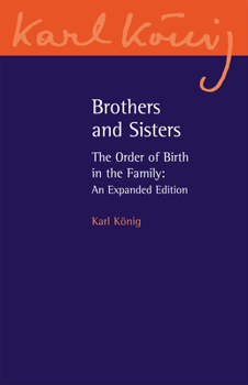 Paperback Brothers and Sisters: The Order of Birth in the Family: An Expanded Edition Book