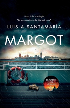 Margot (La desaparición de Margot Lane) - Book #1 of the La desaparición de Margot Lane