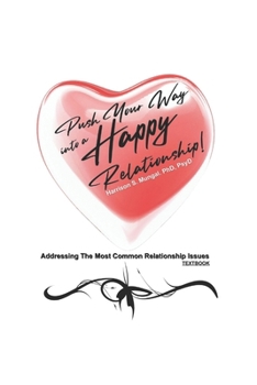 Paperback Push Your Way Into A Happy Relationship-Textbook Book