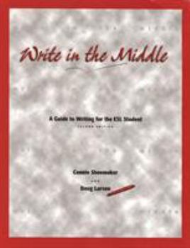 Paperback Write in the Middle: A Guide to Writing for the ESL Student Book