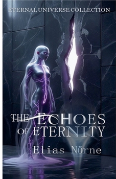Paperback The Echoes of Eternity Book