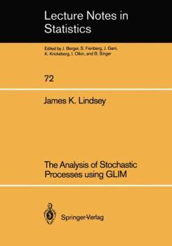 Paperback The Analysis of Stochastic Processes Using Glim Book
