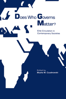 Paperback Does Who Governs Matter?: Elite Circulation in Contemporary Societies Book