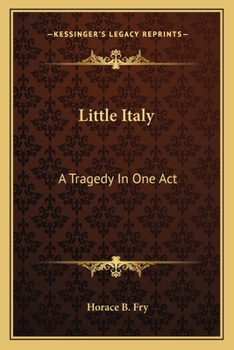 Paperback Little Italy: A Tragedy In One Act Book
