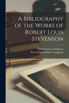 Paperback A Bibliography of the Works of Robert Louis Stevenson Book