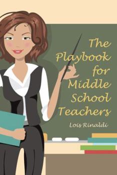 Paperback The Playbook for Middle School Teachers Book