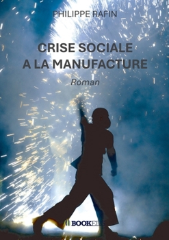 Paperback Crise sociale à la Manufacture [French] Book