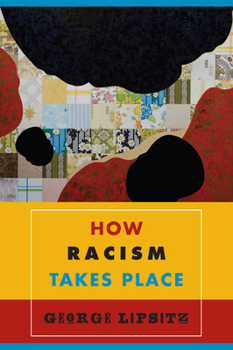 Hardcover How Racism Takes Place Book