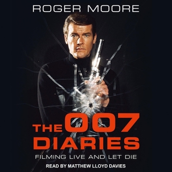 Audio CD The 007 Diaries: Filming Live and Let Die Book