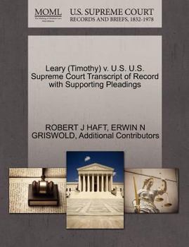 Paperback Leary (Timothy) V. U.S. U.S. Supreme Court Transcript of Record with Supporting Pleadings Book