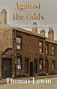 Paperback Against the Odds: From the Slums of Summer Lane Book