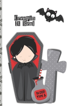 Halloween Lined Journal: Creepin It Real 6 x 9 inch 120 Pages Dot Grid Journal Diary Notebook for Adults and Kids who love Halloween, Harvest and Autumn (Halloween Lined Journals)