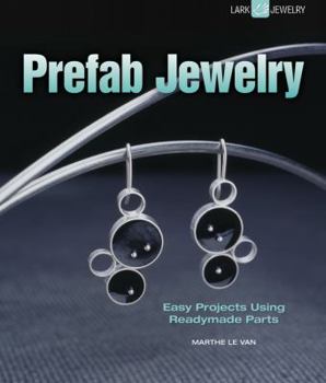 Paperback Prefab Jewelry: Easy Projects Using Readymade Parts Book