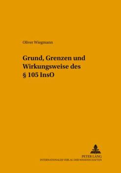 Paperback Grund, Grenzen Und Wirkungsweise Des § 105 Inso [German] Book