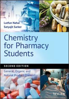 Paperback Chemistry for Pharmacy Students: General, Organic and Natural Product Chemistry Book