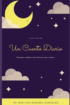 Paperback Un cuento diario: Siempre tendr?s una historia que contar [Spanish] Book