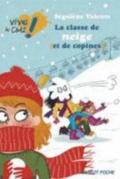 Paperback La classe de neige (et de copines) (Rageot Poche) [French] Book