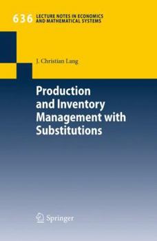 Paperback Production and Inventory Management with Substitutions Book