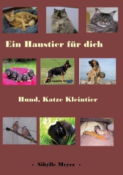 Paperback Ein Haustier für dich: Hund, Katze, Kleintier [German] Book