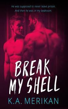 Paperback Break My Shell (gay romance) Book