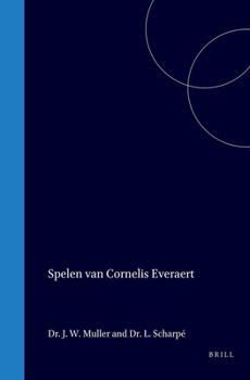 Hardcover Spelen Van Cornelis Everaert: Afl. III [Dutch] Book
