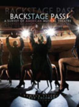 Paperback Back Stage Pass: A Survey of American Musical Theater Book
